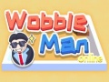 Spiel Wobble Man Online