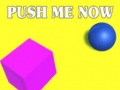 Spiel Push Me Now