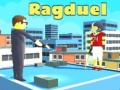 Spiel Ragduel