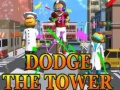 Spiel Dodge The Tower