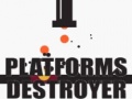Spiel Platforms Destroyer 