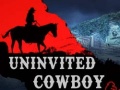 Spiel Uninvited Cowboy
