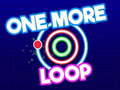 Spiel One More Loop