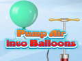 Spiel Pump Air into Balloon