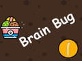 Spiel Brain Bug
