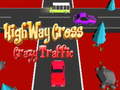 Spiel Highway Cross Crazzy Traffic 