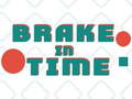 Spiel Brake in Time