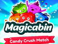 Spiel Magicabin candy crush match