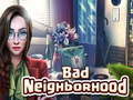 Spiel Bad Neighborhood