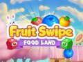 Spiel Fruite Swipe FOOD LAND