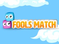 Spiel Fools Match