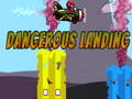 Spiel Dangerous Landing