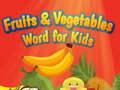 Spiel Fruits and Vegetables Word for Kids