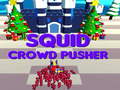 Spiel Squid Crowd Pusher