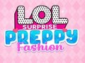 Spiel LOL Surprise: Preppy Fashion