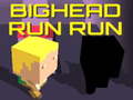 Spiel Bighead Run Run