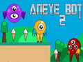 Spiel Aneye Bot 2