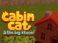 Spiel Cabin Cat & the big Storm 