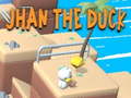 Spiel Jhan the Duck