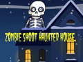 Spiel Zombie Shoot Hunter House
