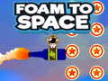 Spiel Foam to Space