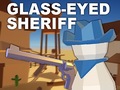 Spiel Glass-Eyed Sheriff