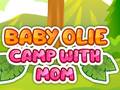 Spiel Baby Olie Camp with Mom