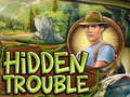 Spiel Hidden Trouble