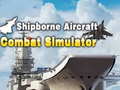 Spiel Shipborne Aircraft Combat Simulator