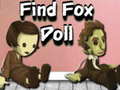 Spiel Find Fox Doll