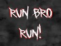 Spiel Run Bro RUN!