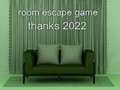 Spiel Room Escape Game Thanks 2022