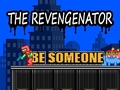 Spiel The Revengenator