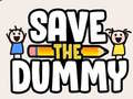 Spiel Save the Dummy