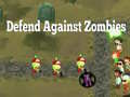 Spiel Defend Against Zombies