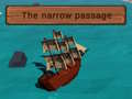 Spiel The Narrow Passage