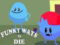 Spiel Funky Ways to Die