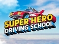 Spiel Super Hero Driving School