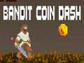 Spiel Bandit Coin Dash