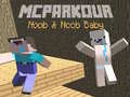 Spiel MCParkour Noob & Noob Baby