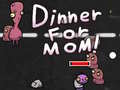 Spiel Dinner for Mom