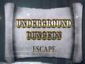 Spiel Underground Dungeon Escape