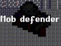 Spiel Mob Defender