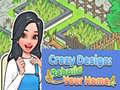 Spiel Crazy Design: Rebuild Your Home