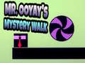 Spiel Mr. Ooyay's Mystery Walk