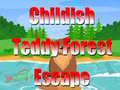 Spiel Childish Teddy Forest Escape