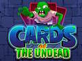 Spiel Cards of the Undead