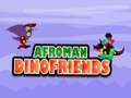 Spiel Afroman Dinofriends