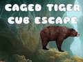 Spiel Caged Tiger Cub Escape
