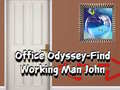 Spiel Office Odyssey Find Working Man John
